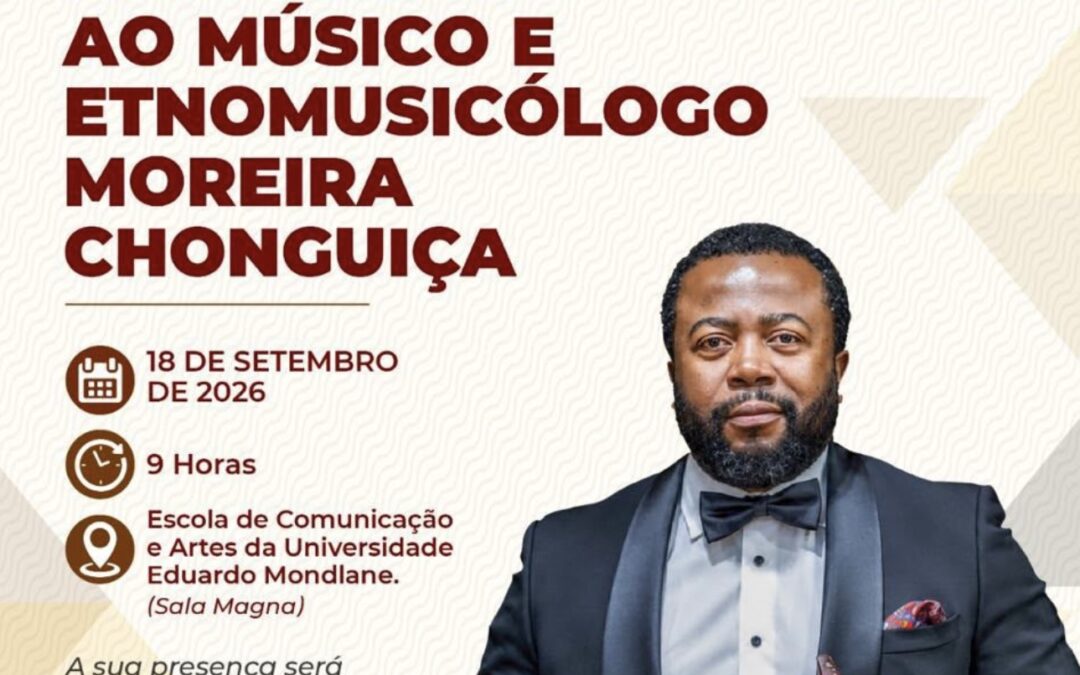 Moreira Chonguiça to be honoured by Eduardo Mondlane University